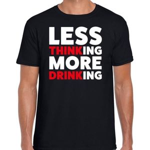 Less thinking more drinking drank fun t-shirt zwart voor heren - Feestshirts