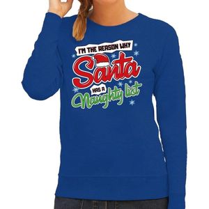 Foute Kersttrui / sweater - Im the reason why Santa has a naughty list - blauw voor dames - kerstkleding / kerst outfit S