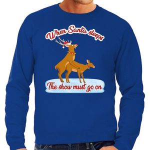 Foute Kersttrui / sweater - seksende rendieren - when Santa sleeps the show must go on - blauw voor heren S