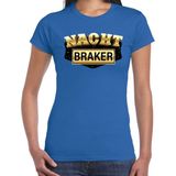 Nachtbraker fun tekst t-shirt blauw voor dames - Verkleden als nachtbraker outfit carnaval