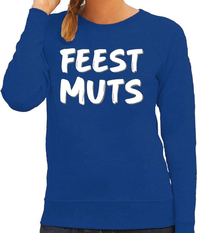 Feest muts sweater / trui blauw met witte letters voor dames - fun tekst truien / grappige sweaters