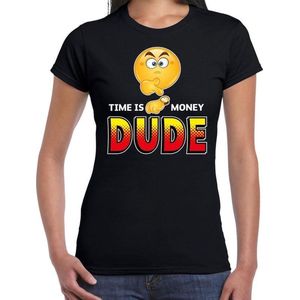 Funny emoticon t-shirt Time is money dude zwart voor dames - Fun / cadeau shirt XL