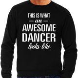 Awesome dancer - geweldige danser cadeau sweater zwart heren - Beroepen / Vaderdag kado trui M