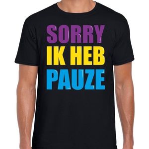 Sorry ik heb pauze cadeau t-shirt zwart heren - Fun tekst / Verjaardag cadeau / kado t-shirt XXL