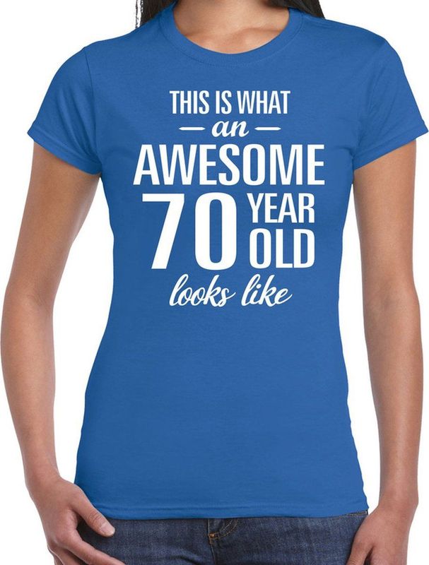 Awesome 70 year - geweldige cadeau t-shirt blauw dames - Verjaardag cadeau