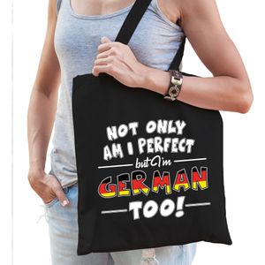 Not only am I perfect but im German too katoenen kado tas zwart - dames - Duitsland cadeau tas