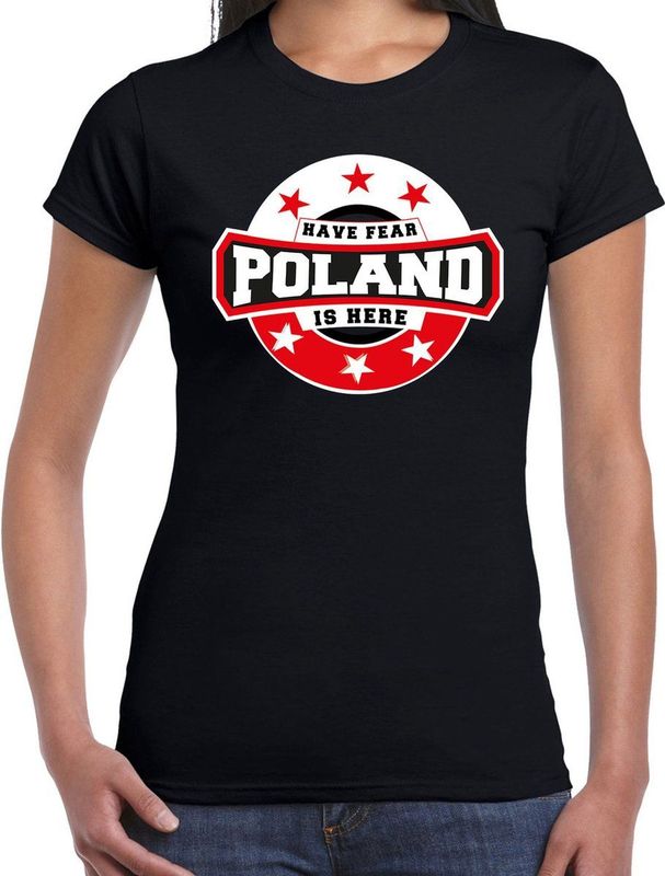 Bellatio Decorations - T-shirt - Zwart - Have Fear Poland Is Here - Polen Supporter