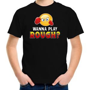 Funny emoticon t-shirt Wanna play rough zwart voor kids - Fun cadeau shirt 122 128