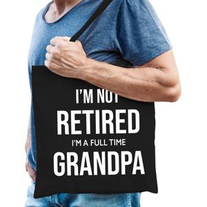 Im not retired im a full time grandpa cadeau tasje zwart heren - Pensioen / VUT kado tas / shopper