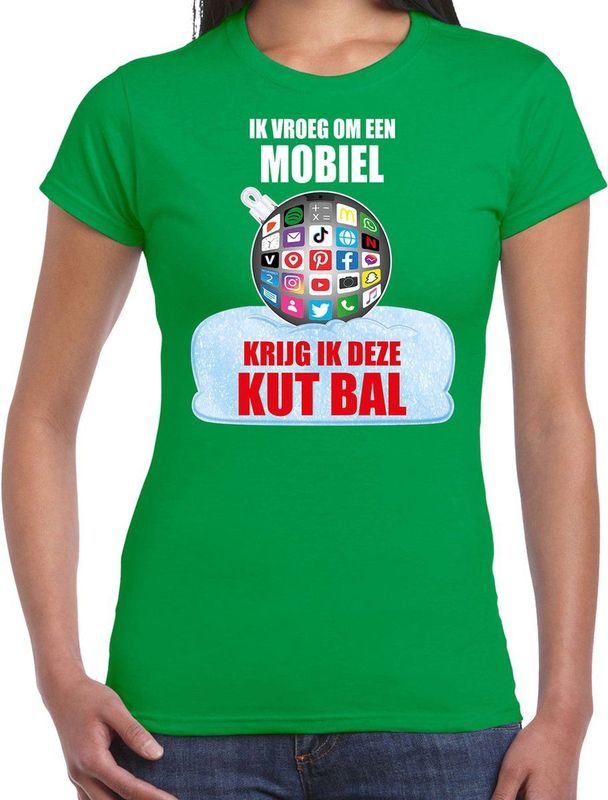 Kut Kerstbal shirt / Kerst outfit Ik vroeg om een mobiel krijg ik deze kut bal groen voor dames - kerst t-shirts