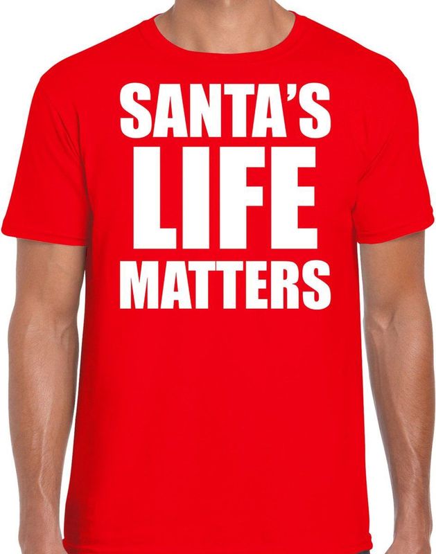 Santas life matters Kerstshirt Kerst t-shirt rood voor heren - Kerstkleding Christmas outfit