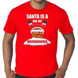 Bellatio Decorations - Fout Kerst T-shirt - Rood - Santa is a big fat motherfucker