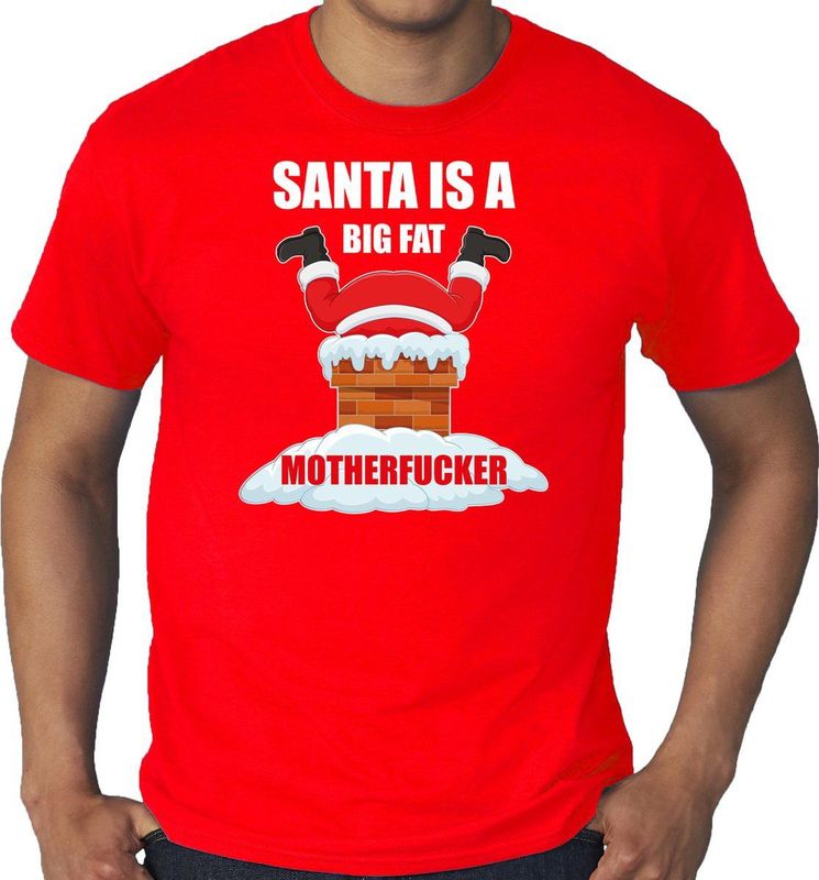 Bellatio Decorations - Fout Kerst T-shirt - Rood - Santa is a big fat motherfucker