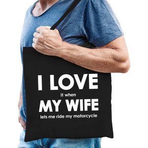 I love it when my wife lets me ride my motorcycle katoenen tas - motorrijden hobby tasje/ boodschappentas heren - Cadeau motorrijder