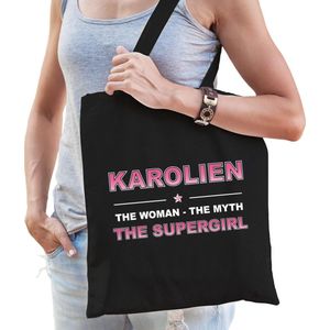 Naam cadeau Karolien - The woman, The myth the supergirl katoenen tas - Boodschappentas verjaardag/ moeder/ collega/ vriendin