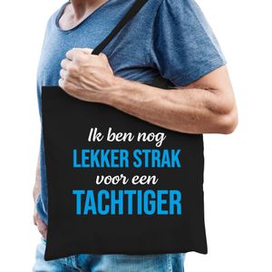 Ik ben nog lekker strak voor een tachtiger verjaardag cadeau tas zwart voor heren - Feest Boodschappentassen