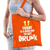 Good day to get drunk bier katoenen tas/shopper oranje voor dames en heren - Nederland supporter - Koningsdag/ EK/ WK voetbal