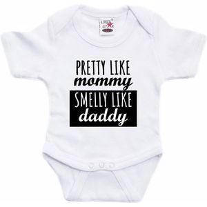 Pretty Like Mommy Smelly Like Daddy Tekst Baby Rompertje Wit Jongens en Meisjes - Kraamcadeau