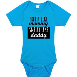 Pretty Like Mommy - Smelly Like Daddy - Rompertje - Blauw - Babykleding