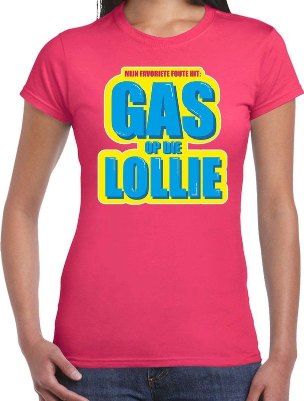 Gas op die Lollie foute party shirt roze dames