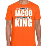 Naam cadeau t-shirt my name is Jacob - but you can call me King oranje voor heren