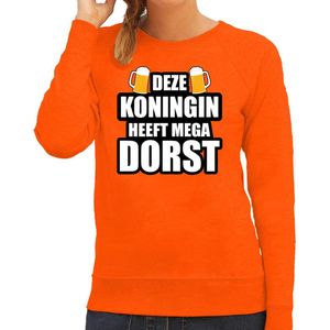Koningsdag sweater deze Koningin heeft mega dorst / bier - oranje - dames - koningsdag outfit / kleding XL