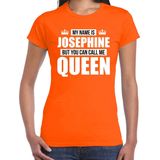 Naam My name is Josephine but you can call me Queen shirt oranje cadeau shirt dames