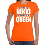 Shirt - Oranje - 100% Katoen - Met Tekst My Name Is Nikki - But You Can Call Me Queen