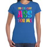 Bellatio Decorations verkleed t-shirt voor dames - Shake that ass for me - blauw - carnaval