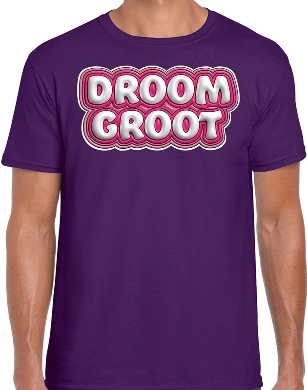 Bellatio Decorations - Droom Groot - Fun T-shirt - Paars - 100% Katoen