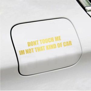 Bumpersticker - Dont Touch Me Im Not That Kind Of Car - 3,5 X 16,2 - Goud