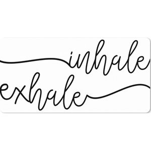 Muismat XXL - Bureau onderlegger - Bureau mat - Quote - Ademen - Spreuk - Zwart wit - 'Inhale exhale' - 120x60 cm - XXL muismat