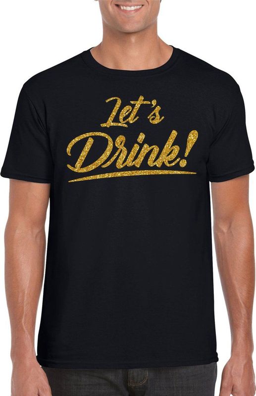 Bellatio Decorations Verkleed T-shirt voor heren - lets drink - zwart - gouden glitters - glamour