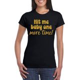 Bellatio Decorations Verkleed T-shirt voor dames - Hit me baby - zwart - foute party - feestkleding