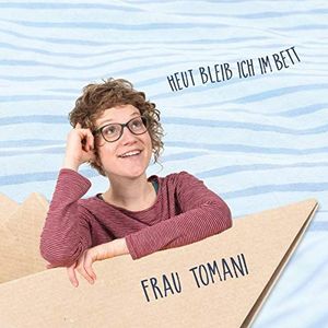Frau Tomani - Heut Bleib Ich Im Bett