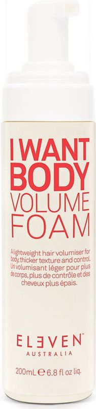 Eleven Australia - I Want Body Volume Foam - Styling Mousse - Kleurloos - 200ml