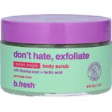 b.fresh Don't Hate Exfoliate Body Scrub 200 g