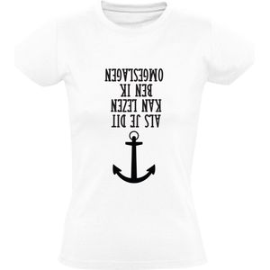 Als je dit kan lezen ben ik omgeslagen Dames T-Shirt | Schipper | Schip | Anker | Boot | Kapitein | Matroos | Jacht | Kano | Kajak | Watersport | Speedboot | Shirt