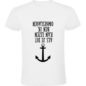 Als je dit kan lezen ben ik omgeslagen Heren T-Shirt | Schipper | Schip | Anker | Boot | Kapitein | Matroos | Jacht | Kano | Kajak | Watersport | Speedboot | Shirt