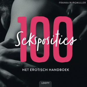 Ontdek 100 Sensuele Seksposities - Het Ultieme Kama Sutra Handboek voor Koppels | Erotische Posities Boek met Prachtige Afbeeldingen en Spel voor Volwassen Plezier!