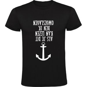 Als je dit kan lezen ben ik omgeslagen Heren T-Shirt | Schipper | Schip | Anker | Boot | Kapitein | Matroos | Jacht | Kano | Kajak | Watersport | Speedboot | Shirt