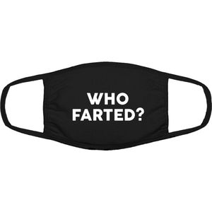 Who farted? | grappig mondkapje | gezichtsmasker | bescherming | bedrukt | logo | Zwart mondmasker van katoen, uitwasbaar & herbruikbaar. Geschikt voor OV