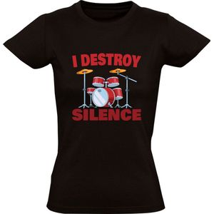 I Destroy Silence Drums Dames T-shirt - muziek - concert - drumstel - instrument - rock - band - retro - drummer - hobby