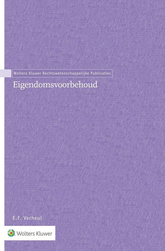 Eigendomsvoorbehoud - Analyse van Functioneren en Rechtsgevolgen