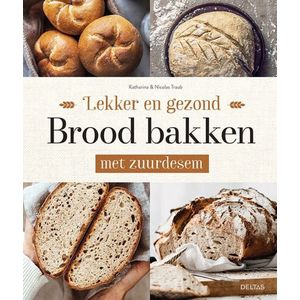 Lekker en gezond brood bakken met zuurdesem