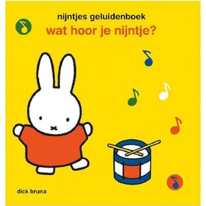 Nijntje - Wat Hoor Je Nijntje? - Geluidenboek - Vrolijk