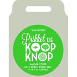 Prikkel de Koopknop - Retailboek - Derde Druk - Strategie en Klantbeleving