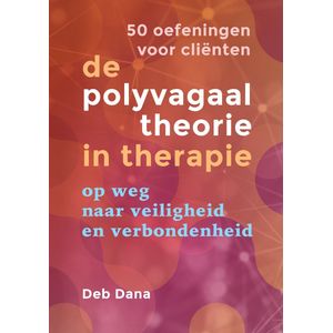 De polyvagaaltheorie in therapie - 50 oefeningen voor cliënten