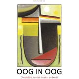 Oog in Oog - Christelijke Mystiek - Kick Bras - Religieus Erfgoed
