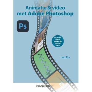 Animaties en video met Adobe Photoshop - Jan Ris